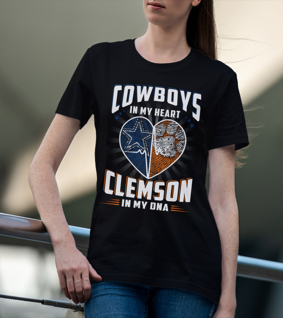 COWBOYS IN MY HEART CLEMSON IN MY DNA T-Shirt