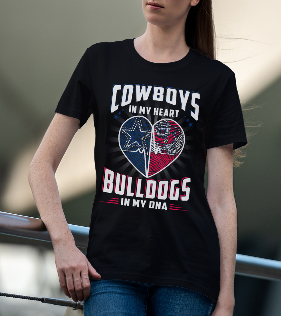 COWBOYS IN MY HEART BULLDOGS IN MY DNA T-Shirt