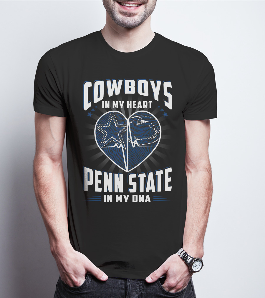 Cowboys In My Heart Penn State In My Dna T-Shirt