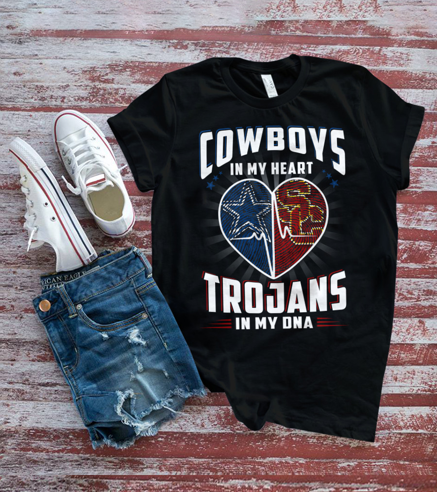 Cowboys In My Heart Trojans In My Dna T-Shirt