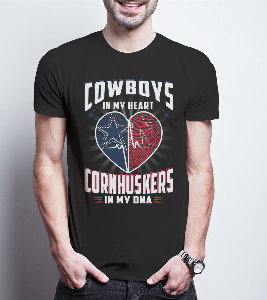 COWBOYS IN MY HEART CORNHUSKERS IN MY DNA T-Shirt