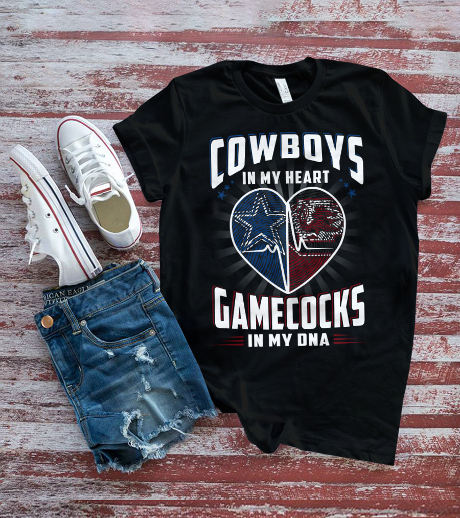 COWBOYS IN MY HEART GAMECOCKS IN MY DNA T-Shirt
