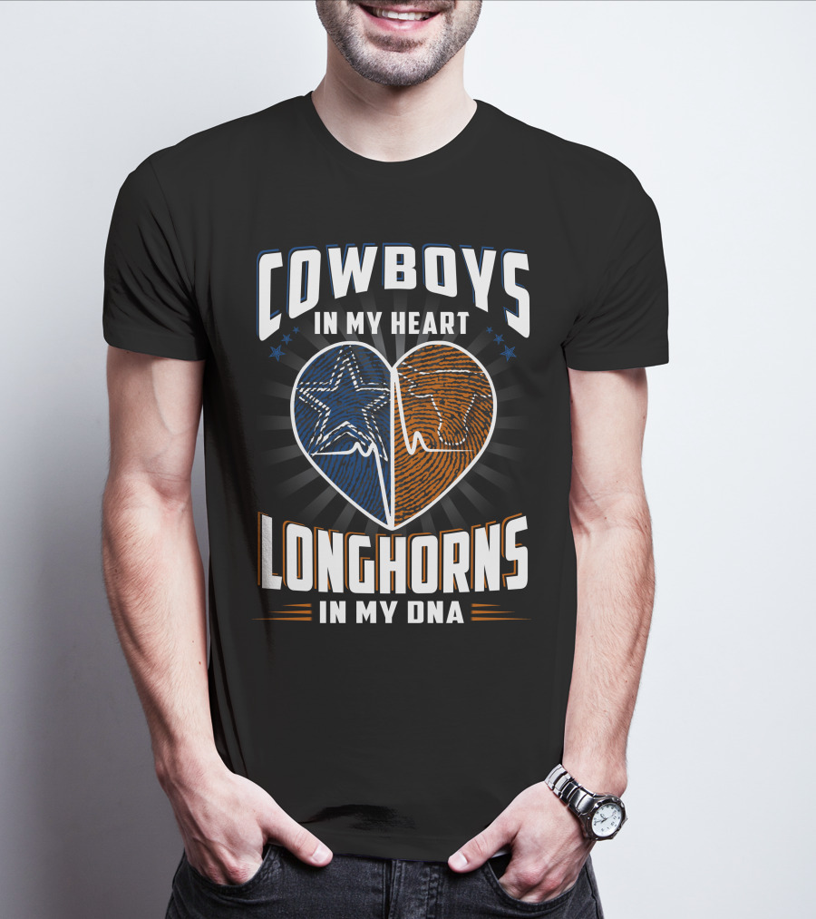 COWBOYS IN MY HEART LONGHORNS IN MY DNA T-Shirt
