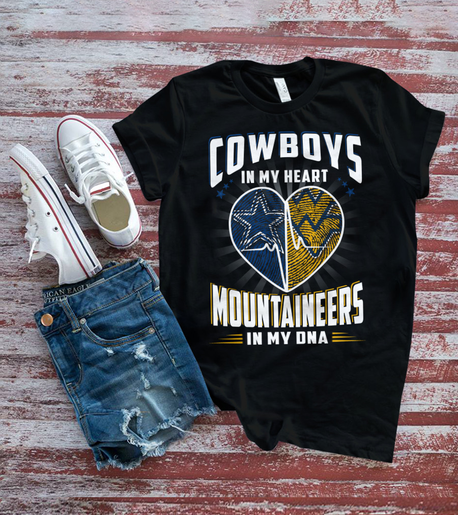 Cowboys In My Heart Mountaineers In My DNA T-Shirt