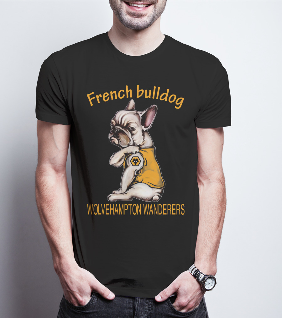 French Bulldog Wolverhampton Wanderers Fd T-Shirt