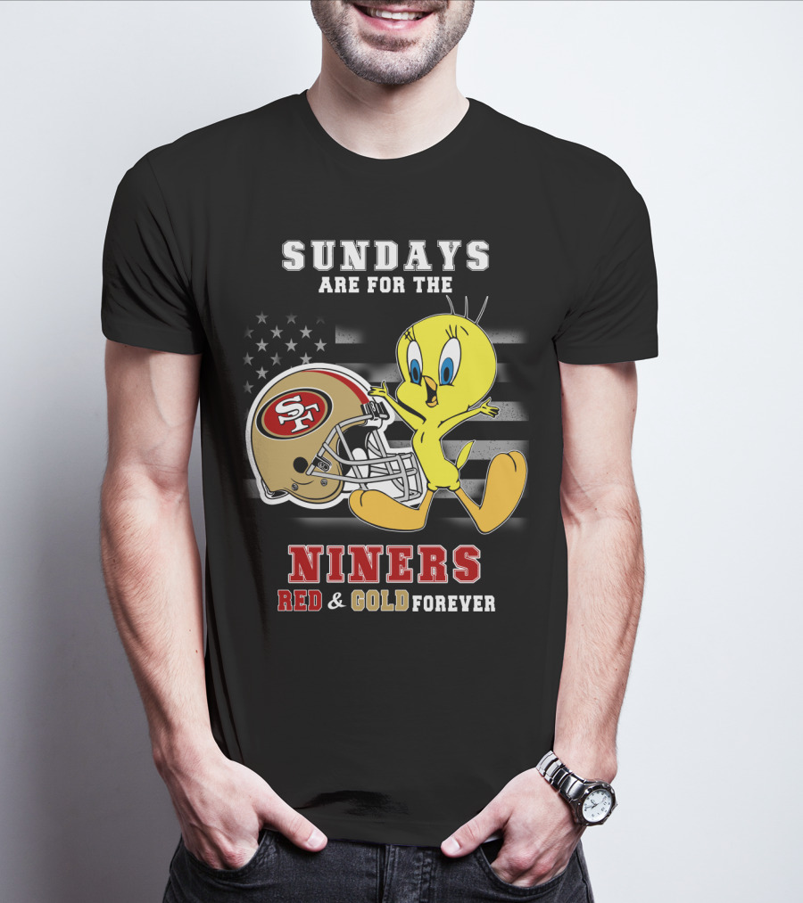 Sundays Are For The 49ers Red And Gold Forever Tweety Football Helmet T-Shirt