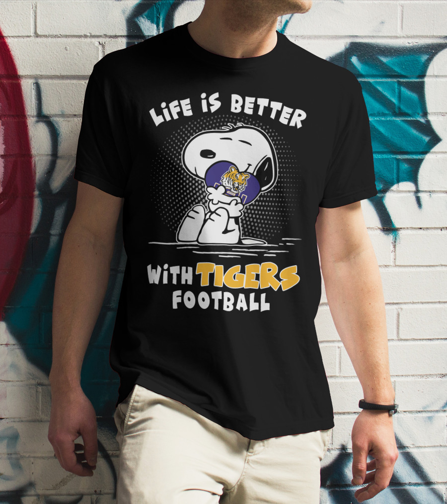 Life Is Better With Lsu Tigers Football T-Shirt