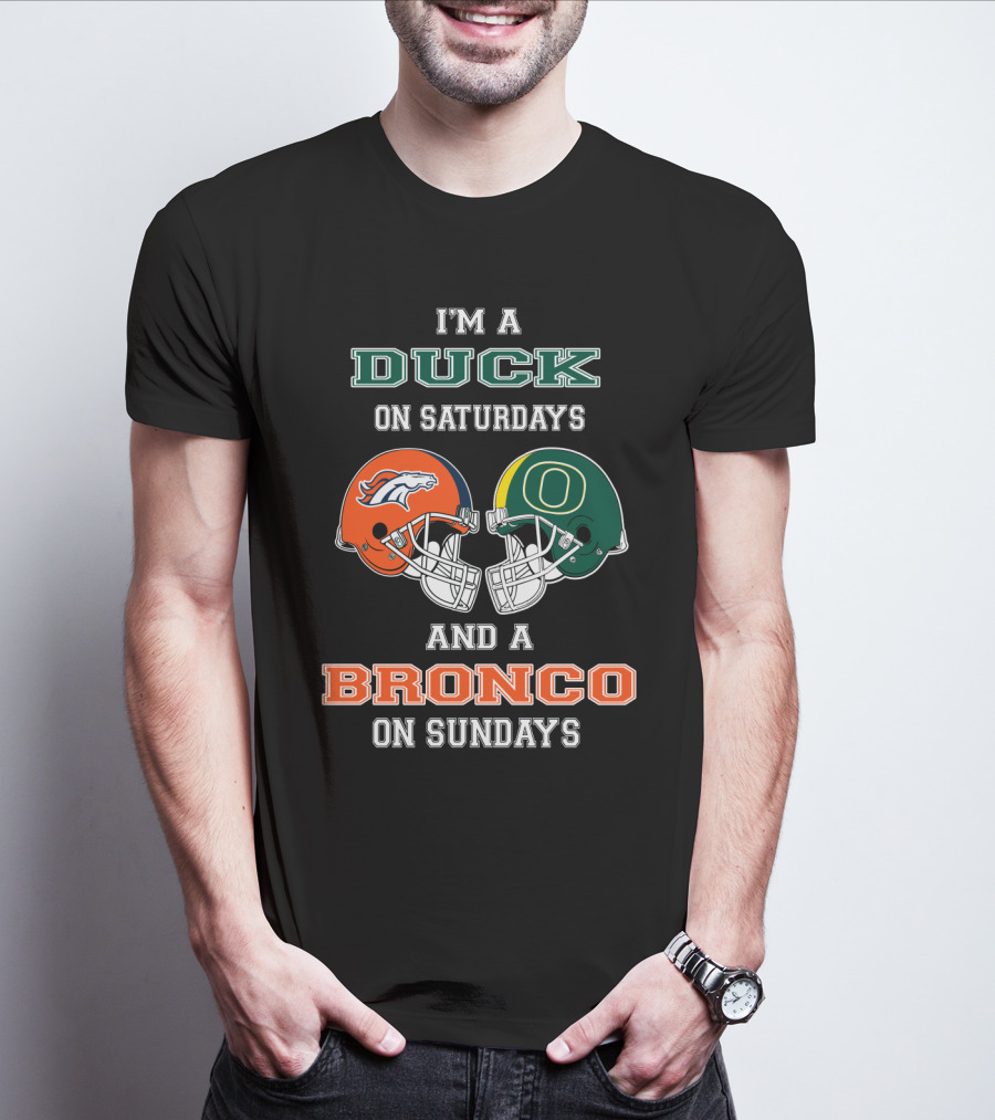 I'm A Duck On Saturdays And A Bronco On Sundays T-Shirt