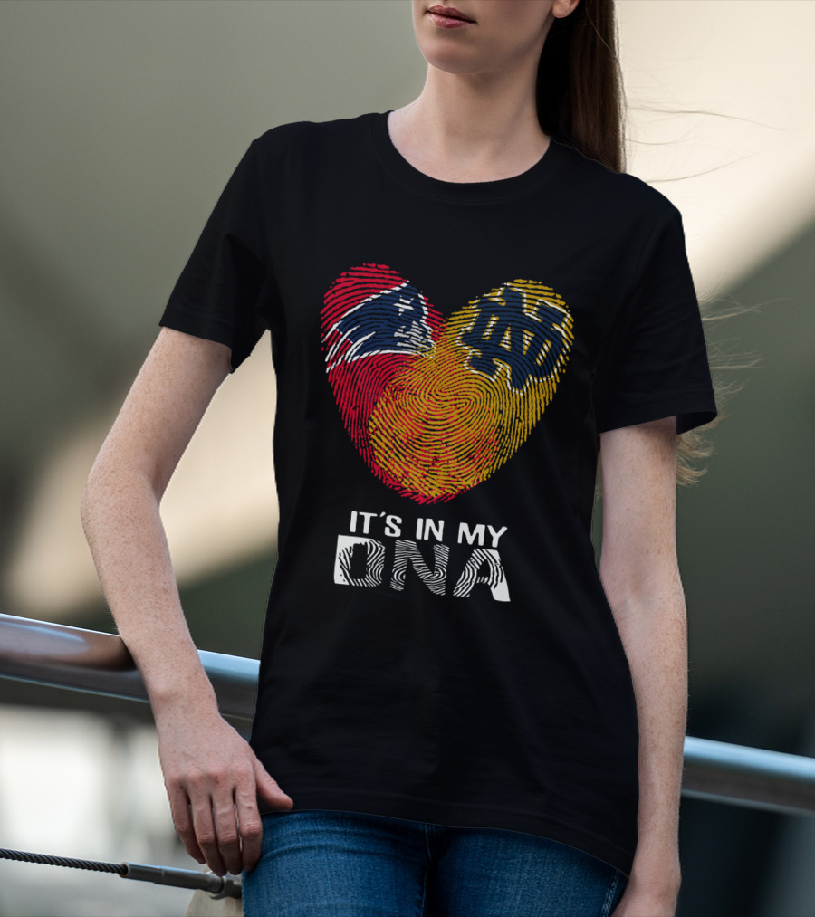 Patriots Notre Dame It's In My DNA Fingerprint Heart T-Shirt