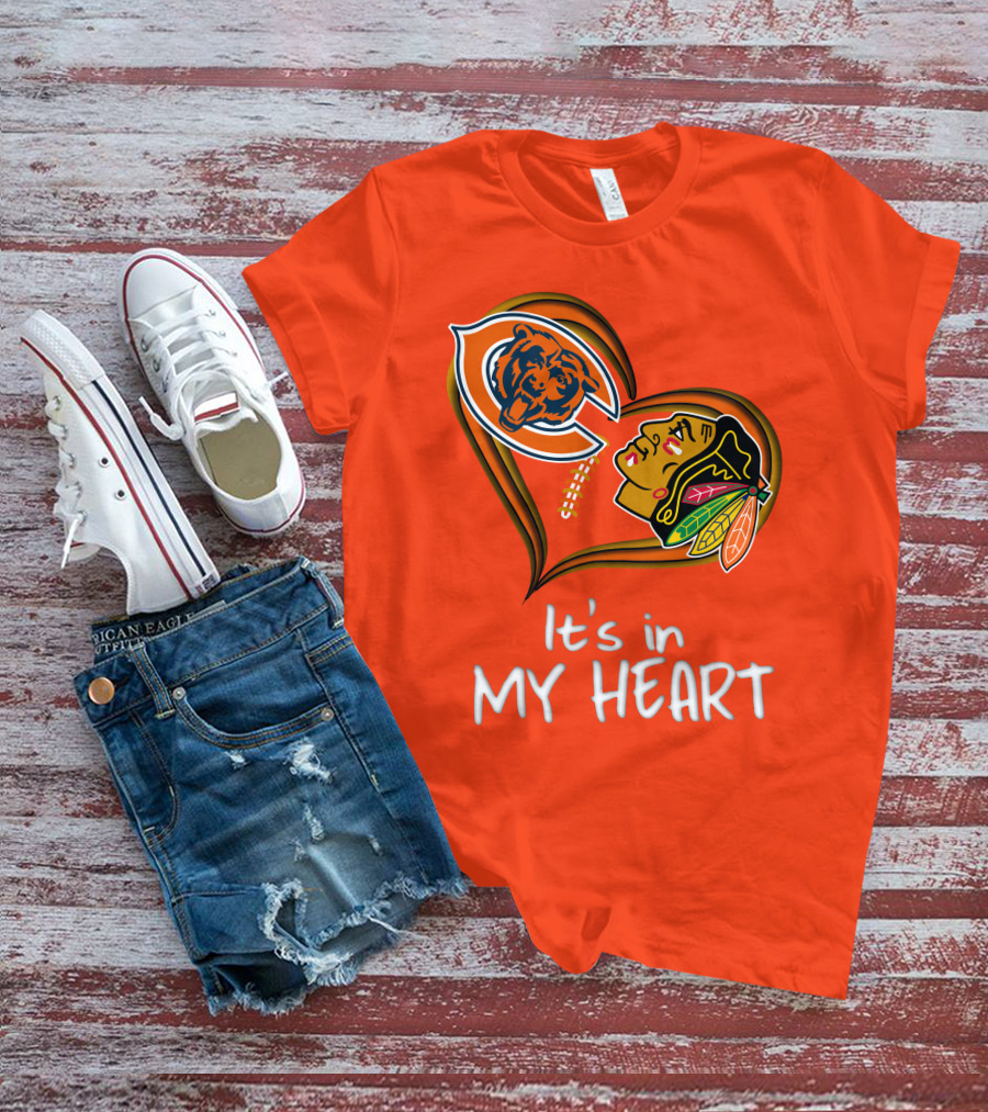 Bears Blackhawks It's In My Heart T-Shirt