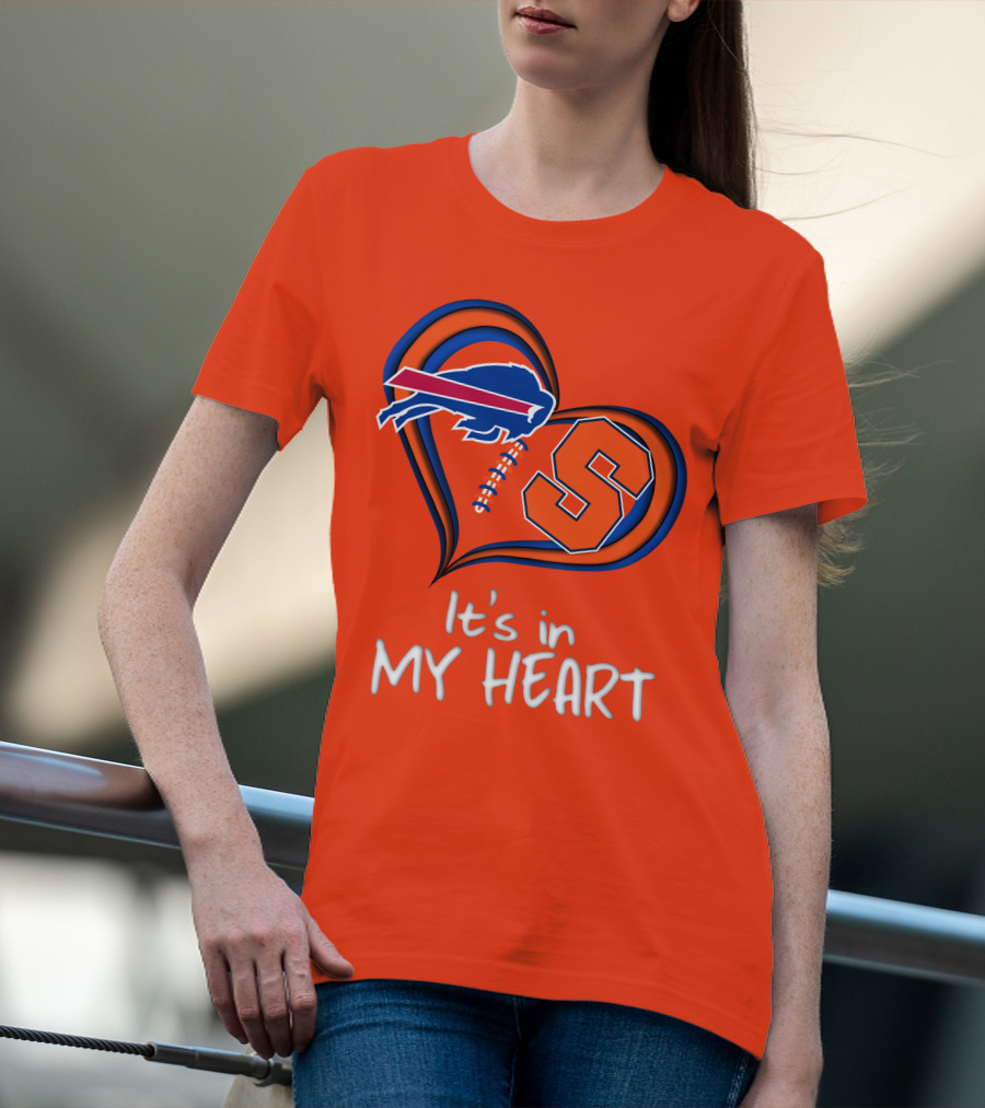 Buffalo Bills Syracuse It's In My Heart T-Shirt