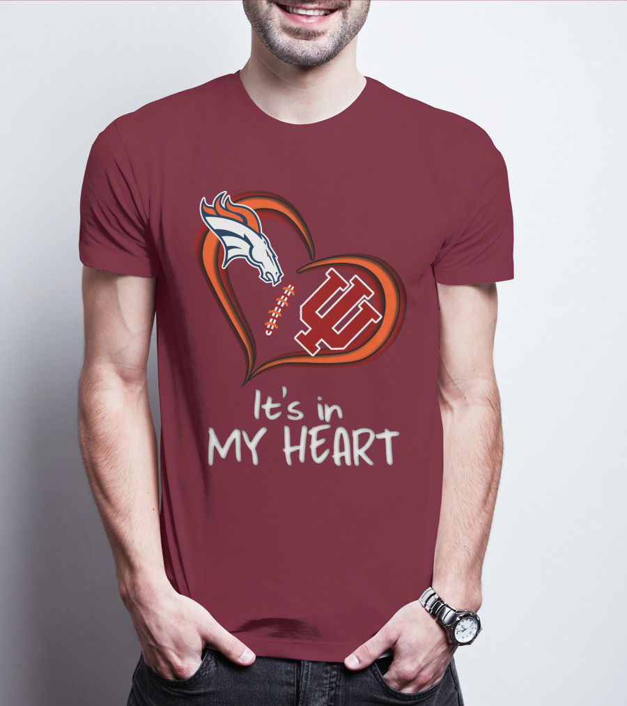 Broncos Indiana Hoosiers It's In My Heart T-Shirt