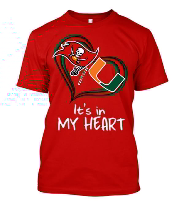 Tampa Bay Buccaneers Miami Hurricanes It's In My Heart T-Shirt