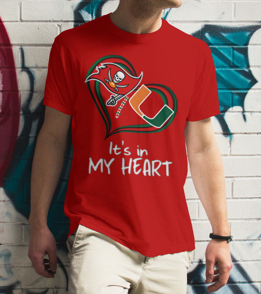 Tampa Bay Buccaneers Miami Hurricanes It's In My Heart T-Shirt