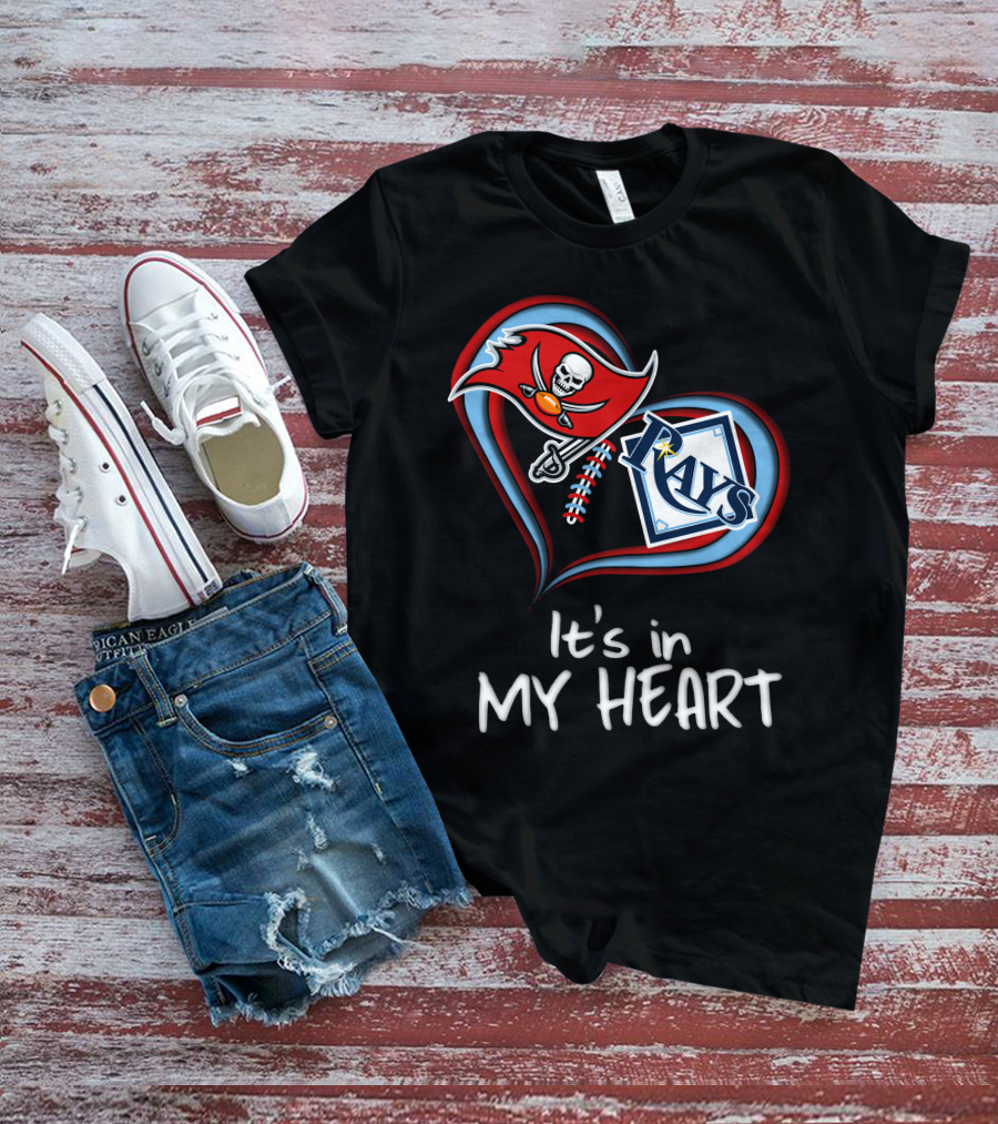 Tampa Bay Buccaneers And Rays It's In My Heart T-Shirt