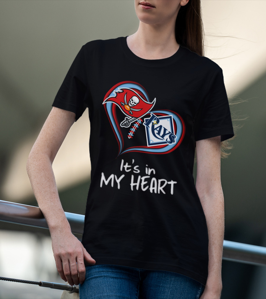 Tampa Bay Buccaneers And Rays It's In My Heart T-Shirt