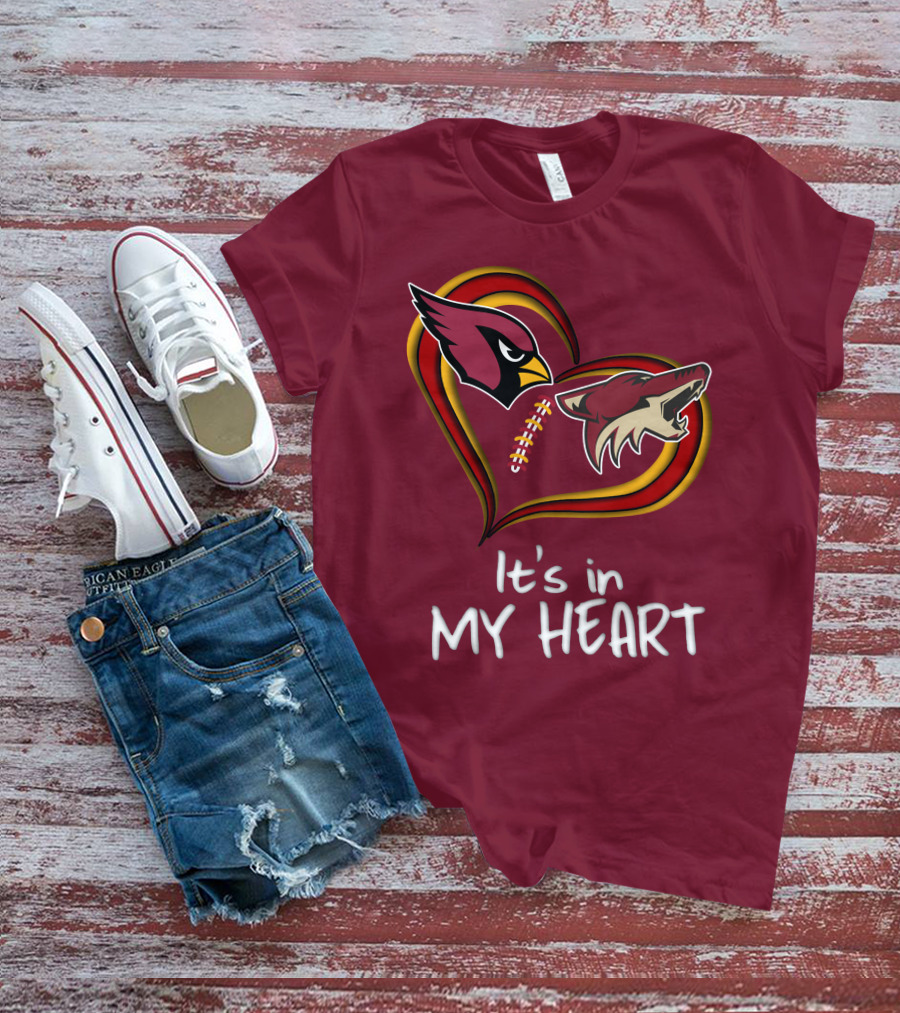 Arizona Cardinals Coyotes It's In My Heart T-Shirt