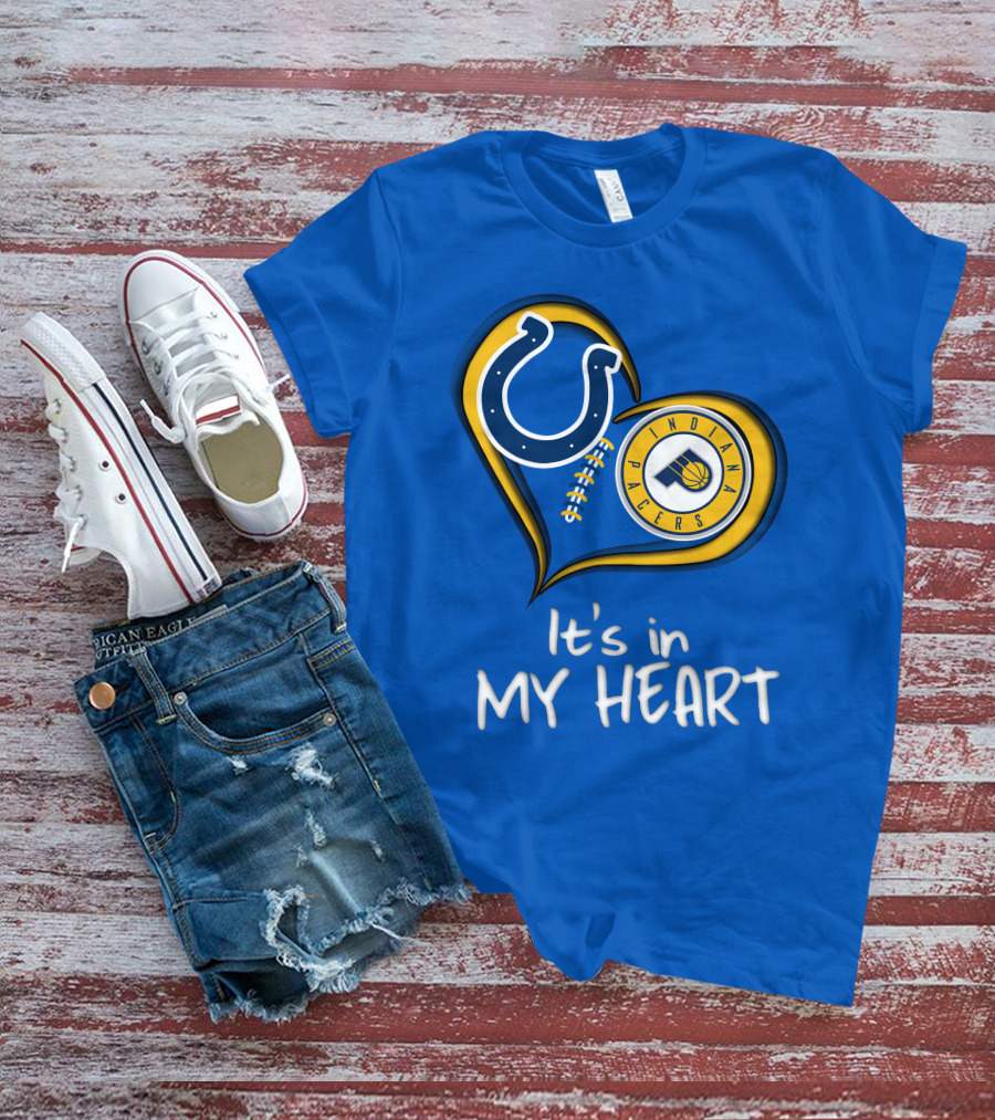 Colts Pacers Indiana It's In My Heart T-Shirt