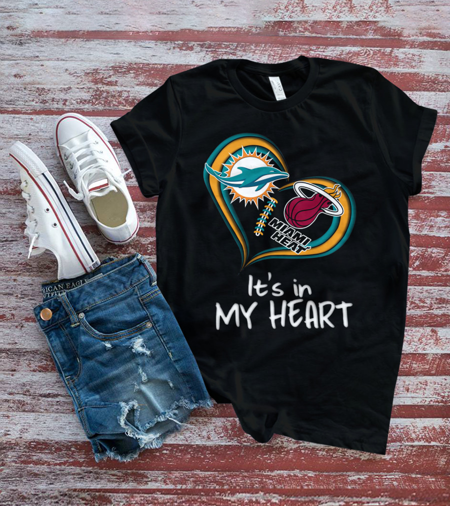 Miami Dolphins And Heat It's In My Heart T-Shirt