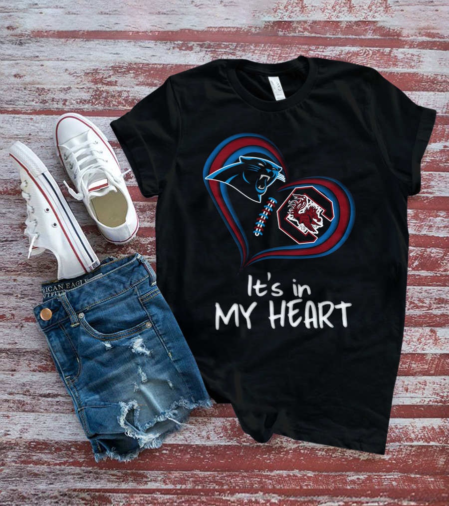 It's Panthers And Gamecocks In My Heart T-Shirt