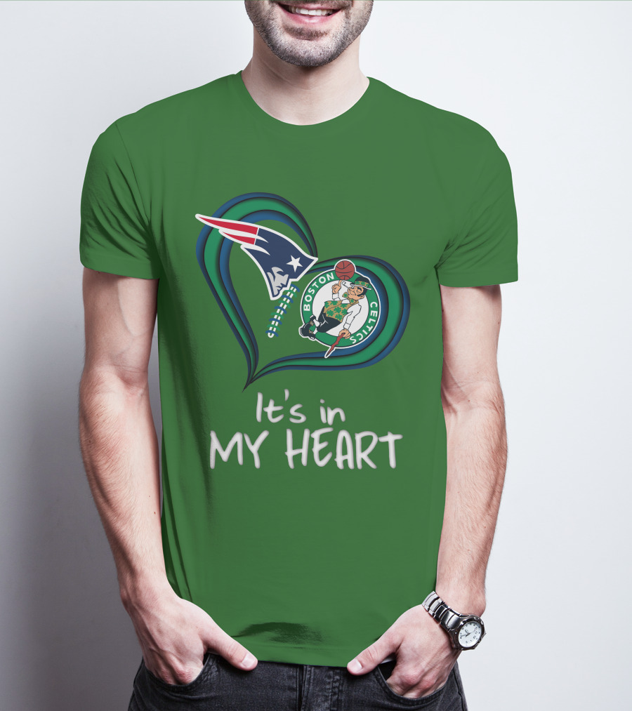 It's In My Heart Patriots Boston Celtics T-Shirt