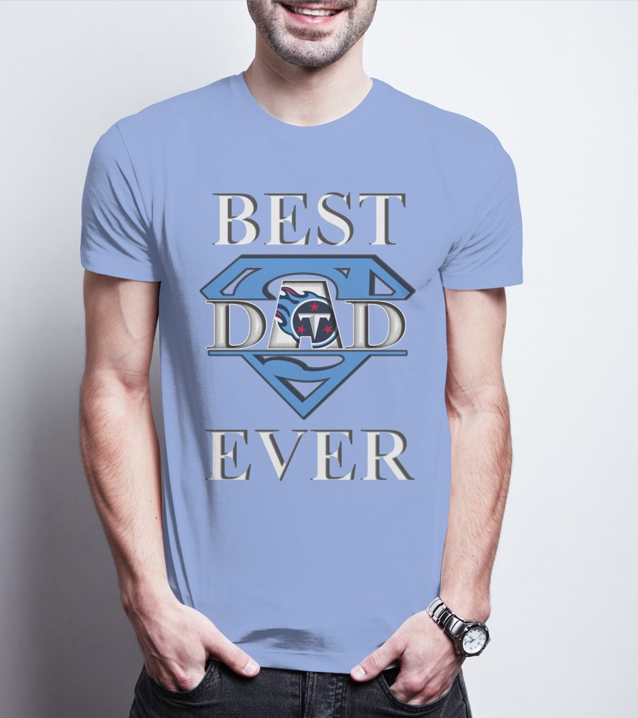 Best Dad Ever Titans Super T-Shirt
