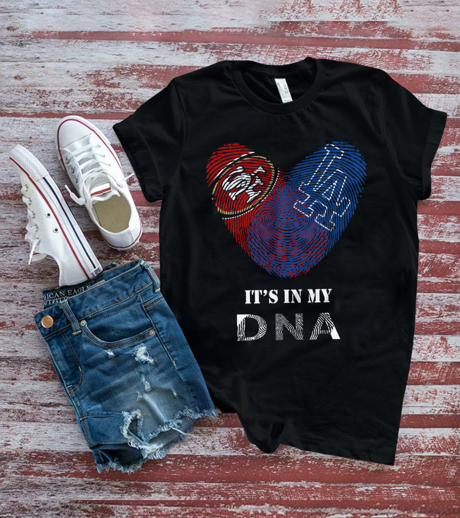 49ers Dodgers Heart It's In My Dna T-Shirt