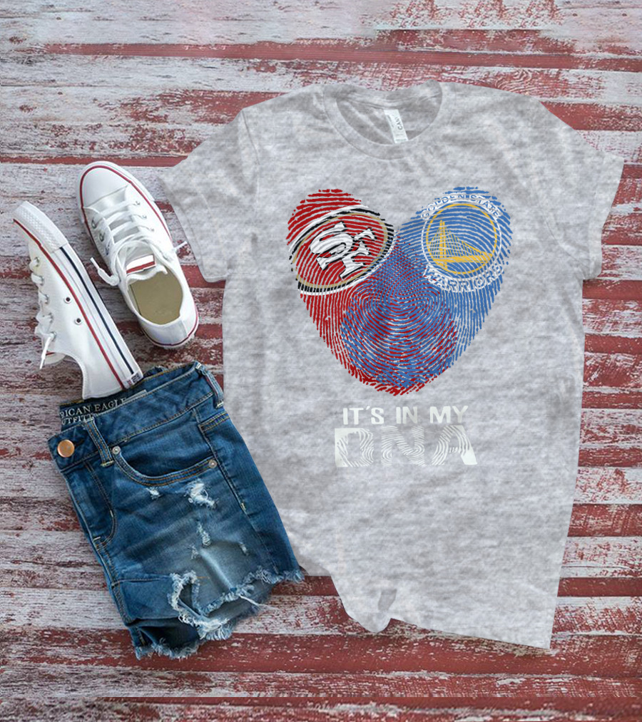 49ers Golden State Warriors Fingerprint It's In My Dna T-Shirt