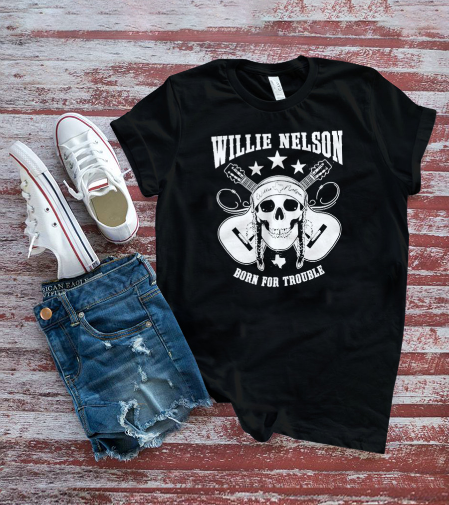 Willie Nelson Born For Trouble Skull And Guitars With Texas Star T-Shirt