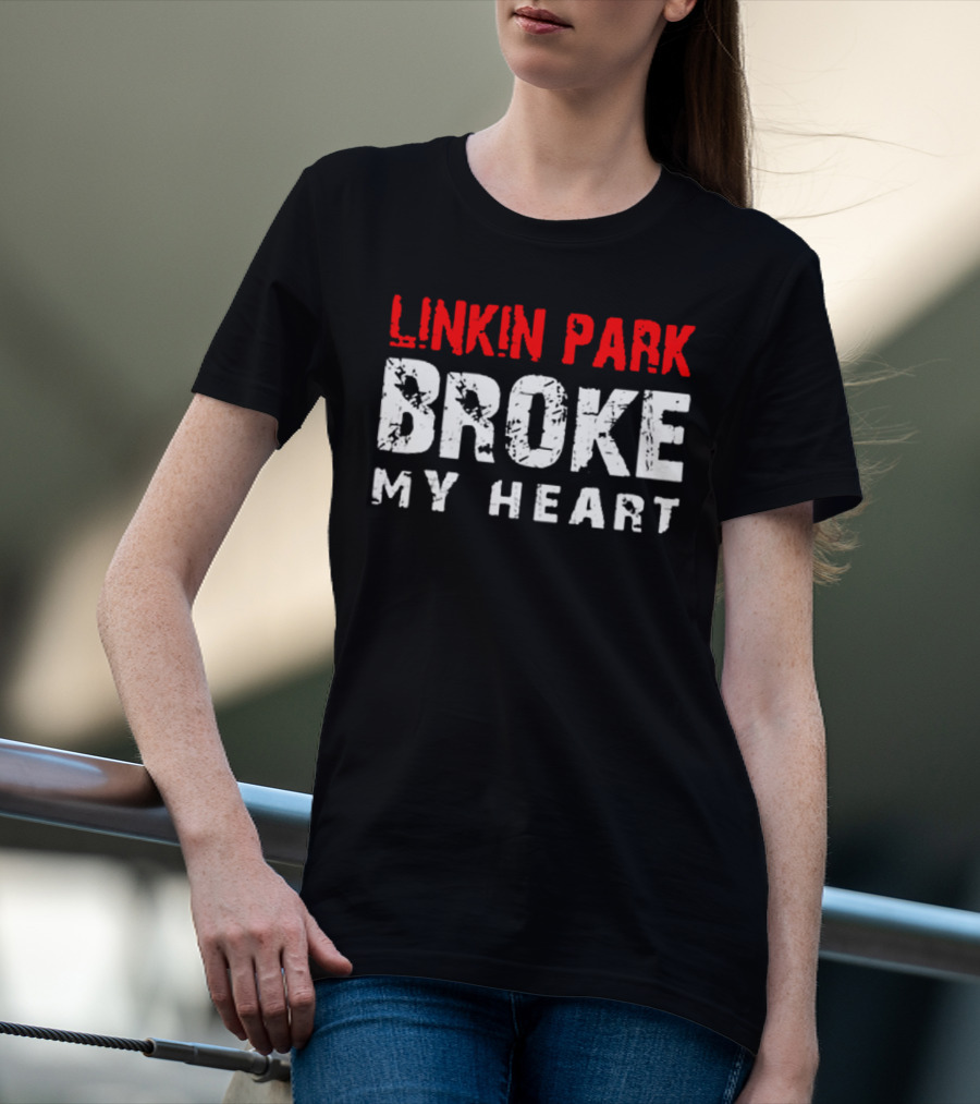 Linkin Park Broke My Heart T-Shirt