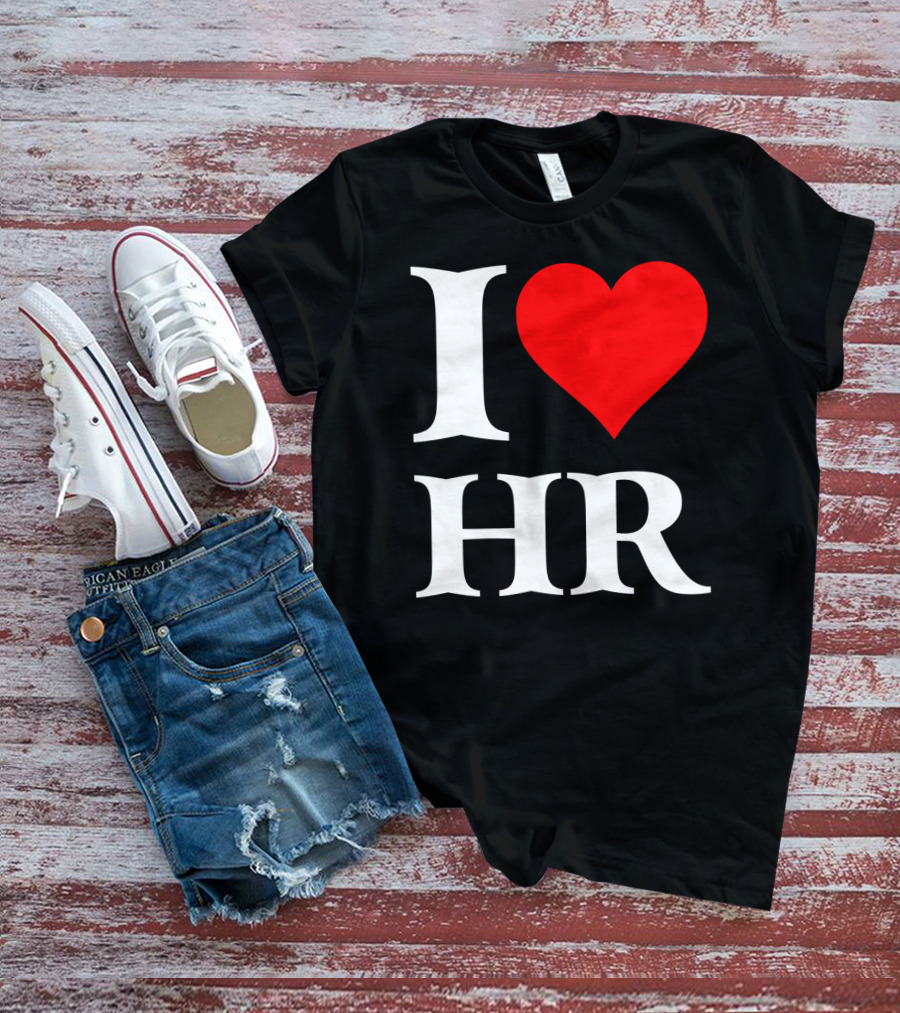 I Heart HR Human Resource Passion Enthusiast T-Shirt
