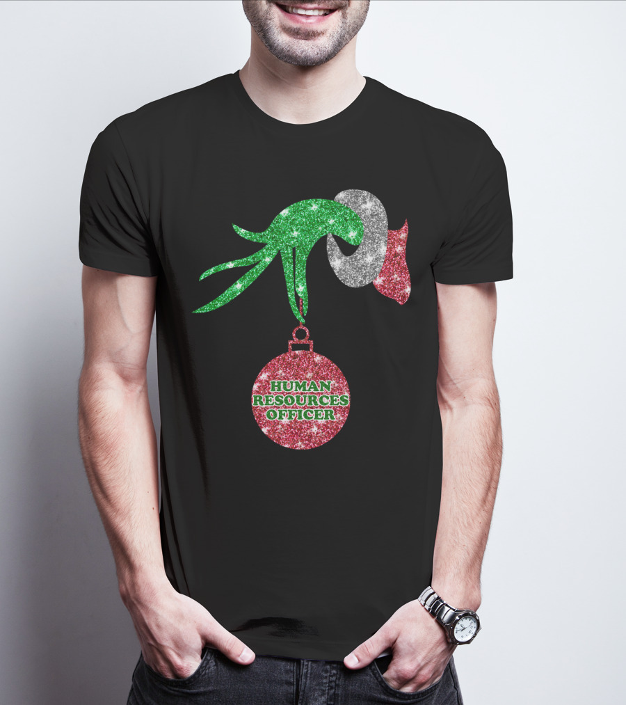Grinch Hand Glittering Human Resources Officer Ornament T-Shirt