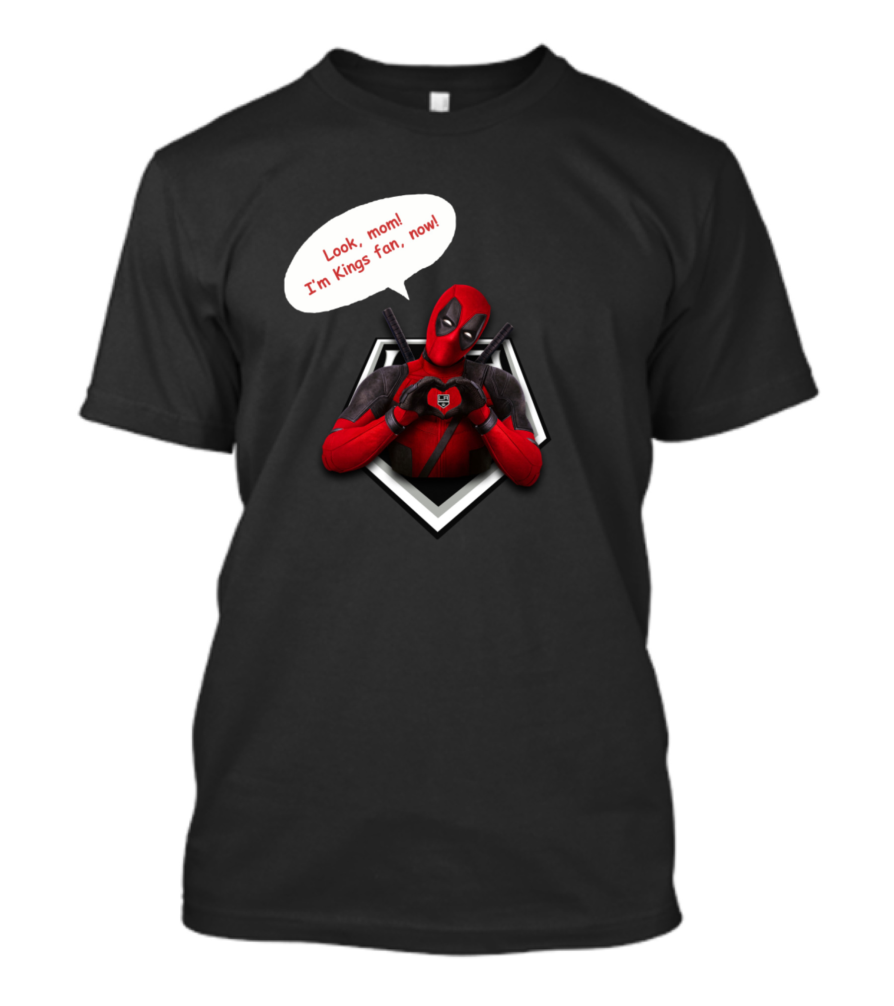 Deadpool LA Kings Fan Comic Style Humor Look, Mom I'm Kings Fan, Now T-Shirt