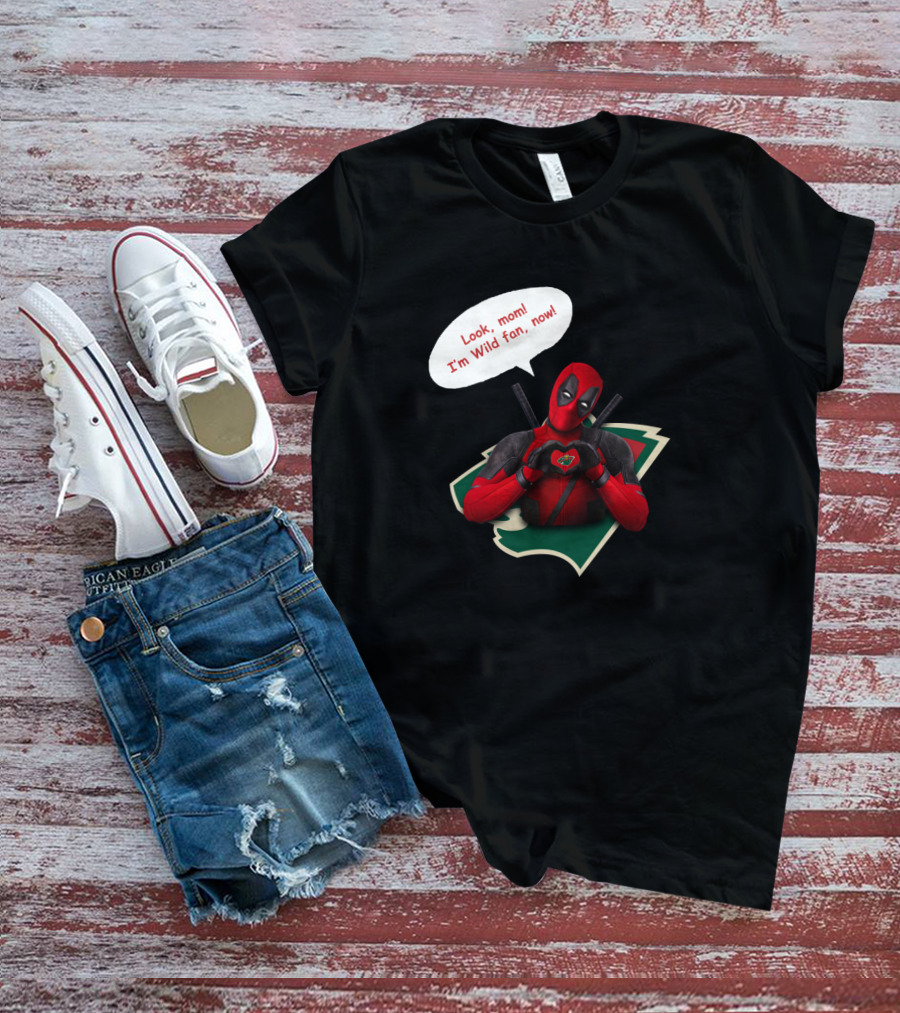 Minnesota Wild Fan Deadpool Look Mom Now T-Shirt