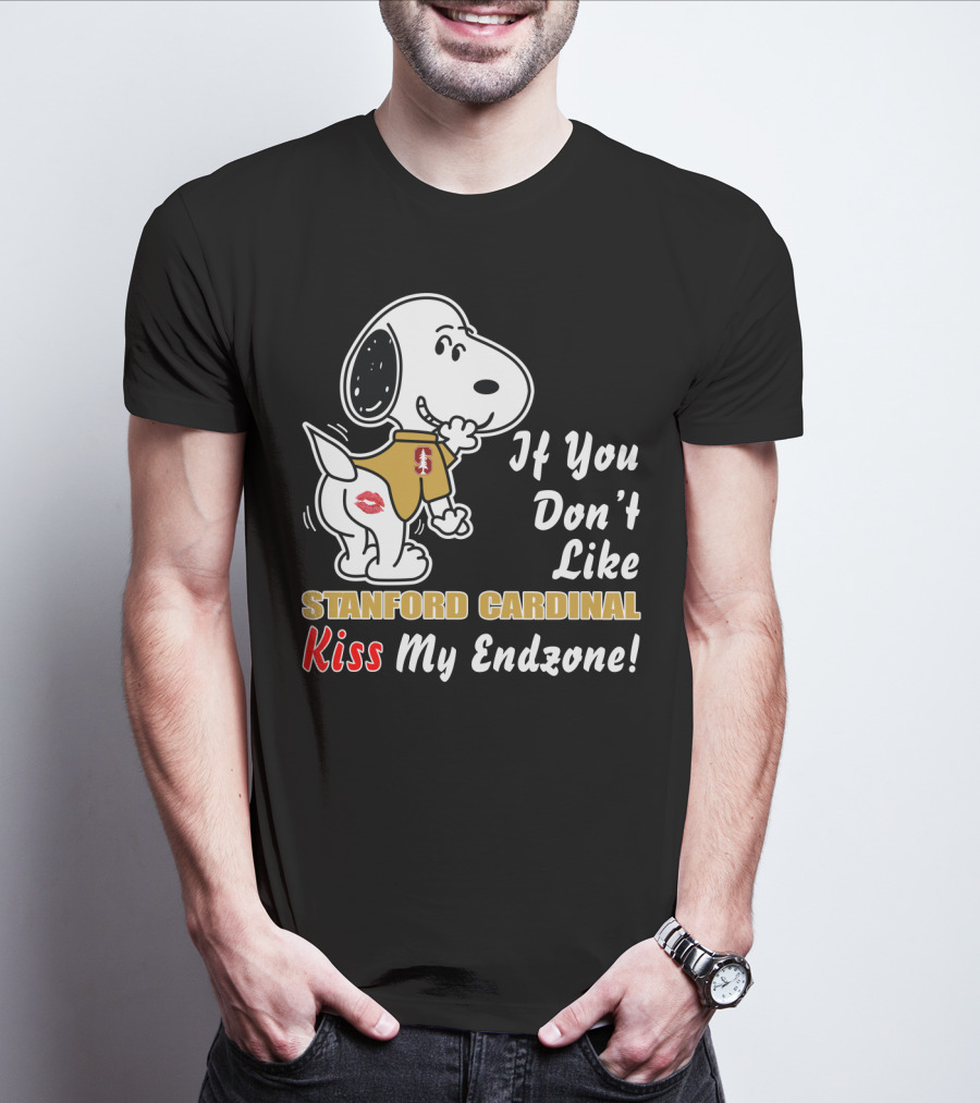 If You Don't Like Stanford Cardinal Kiss My Endzone Football T-Shirt