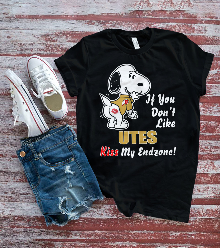 If You Don't Like Utes Kiss My Endzone T-Shirt
