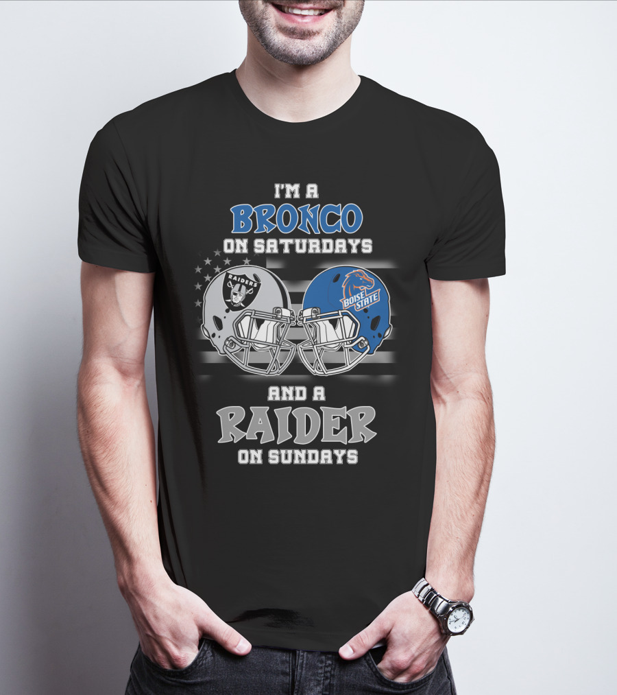 I'm A Bronco On Saturdays And A Raider On Sundays T-Shirt