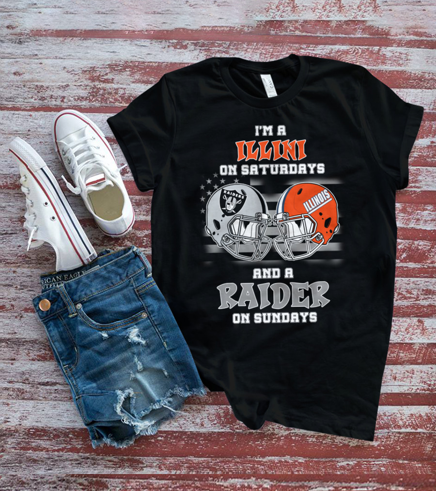 I'm A Illini On Saturdays And A Raider On Sundays Illinois Raiders Helmet Raiders T-Shirt