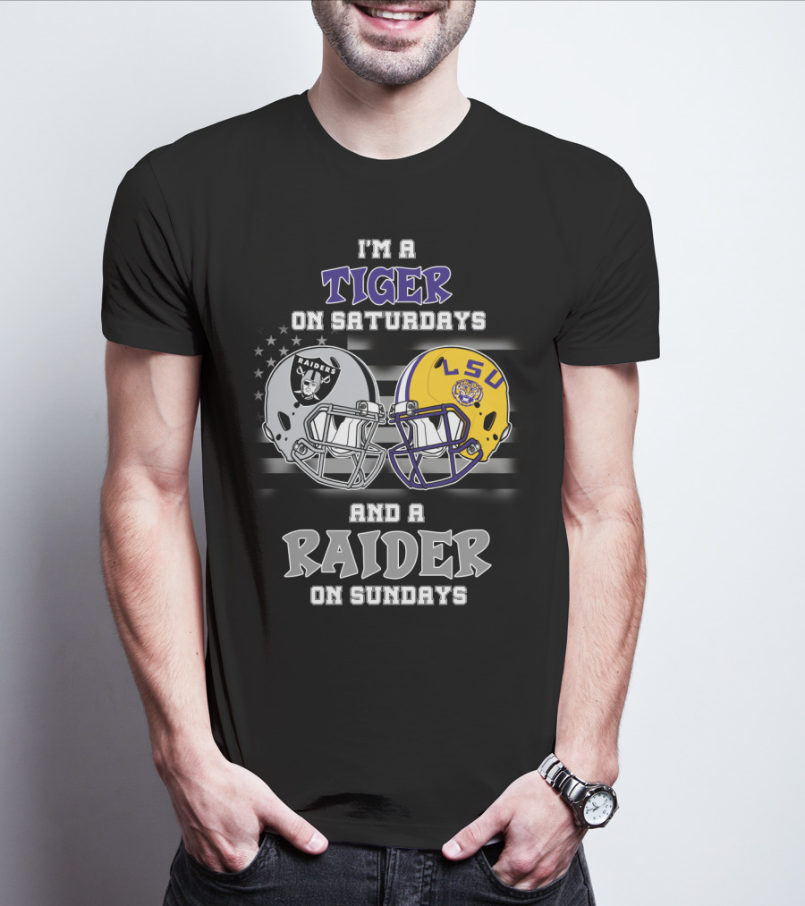 I'm A Tiger On Saturdays And A Raider On Sundays LSU Raiders Helmet LSU T-Shirt