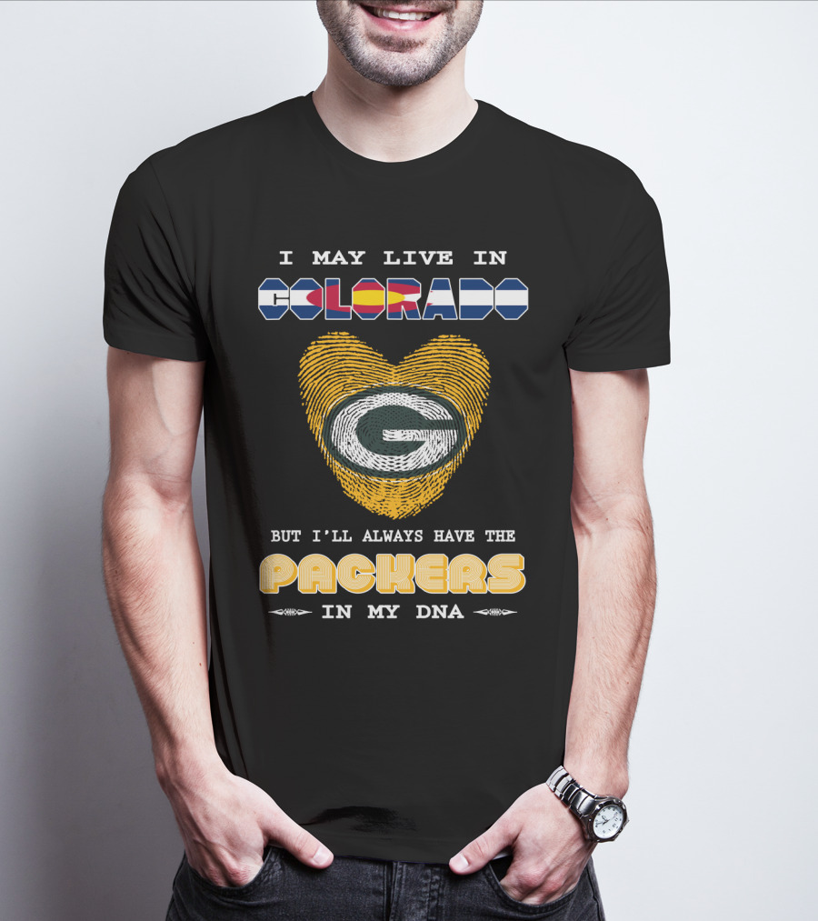 I May Live In Colorado But I'll Always Have The Packers In My Dna Fingerprint Heart T-Shirt