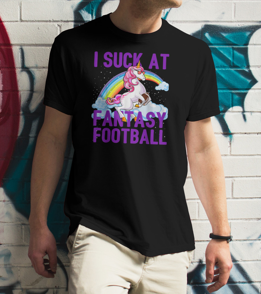 I Suck At Fantasy Football Unicorn Rainbow Clouds T-Shirt