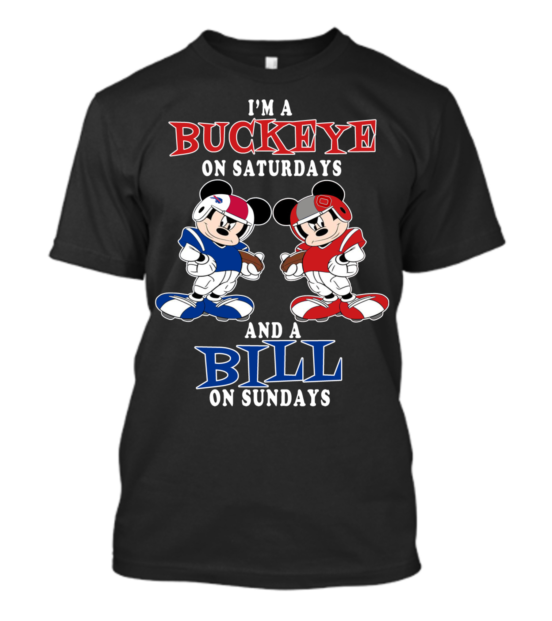 I'm A Buckeye On Saturdays And A Bill On Sundays T-Shirt