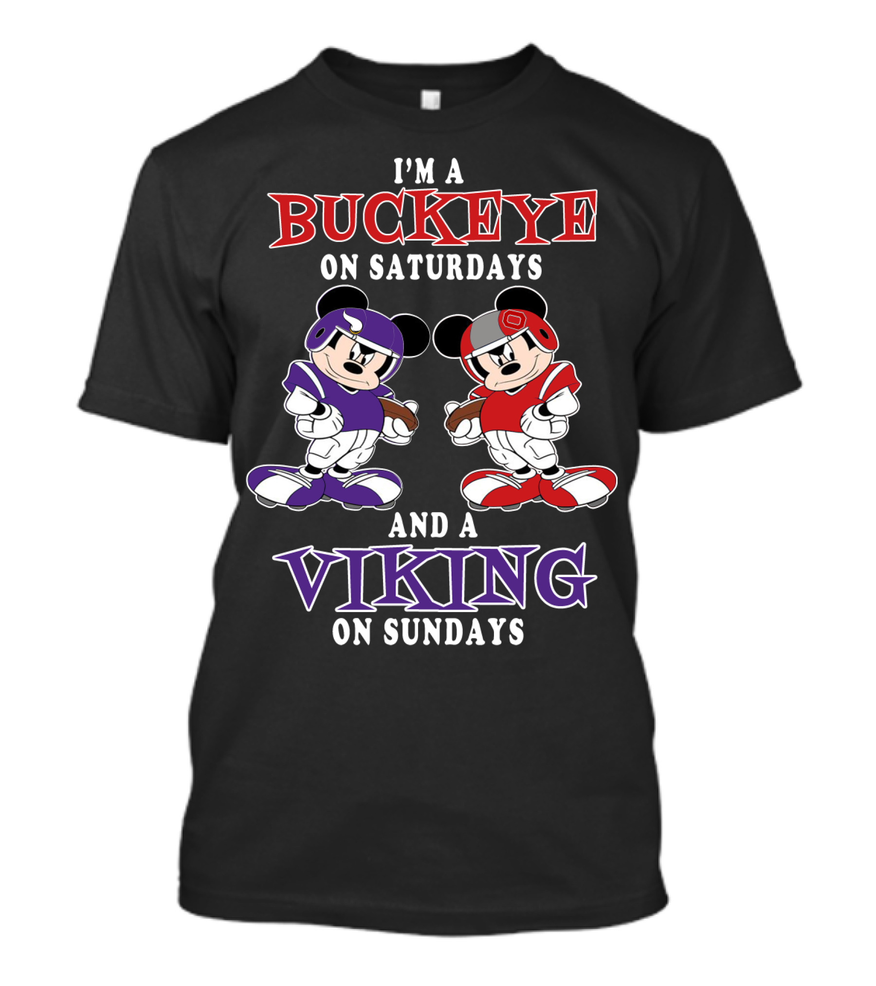 I'm A Buckeye On Saturdays And A Viking On Sundays T-Shirt