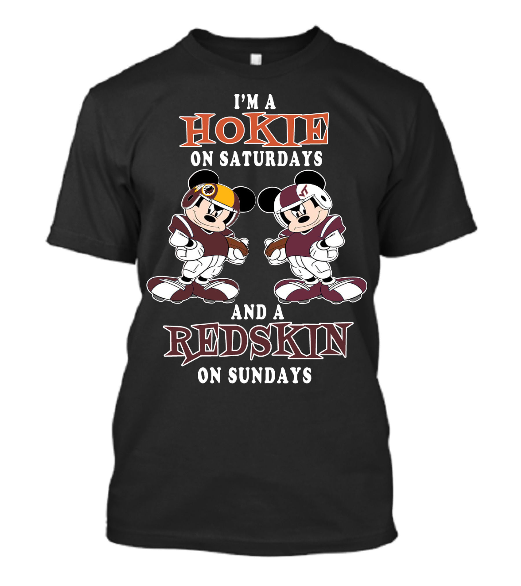 I'm A Hokie On Saturdays And A Redskin On Sundays T-Shirt