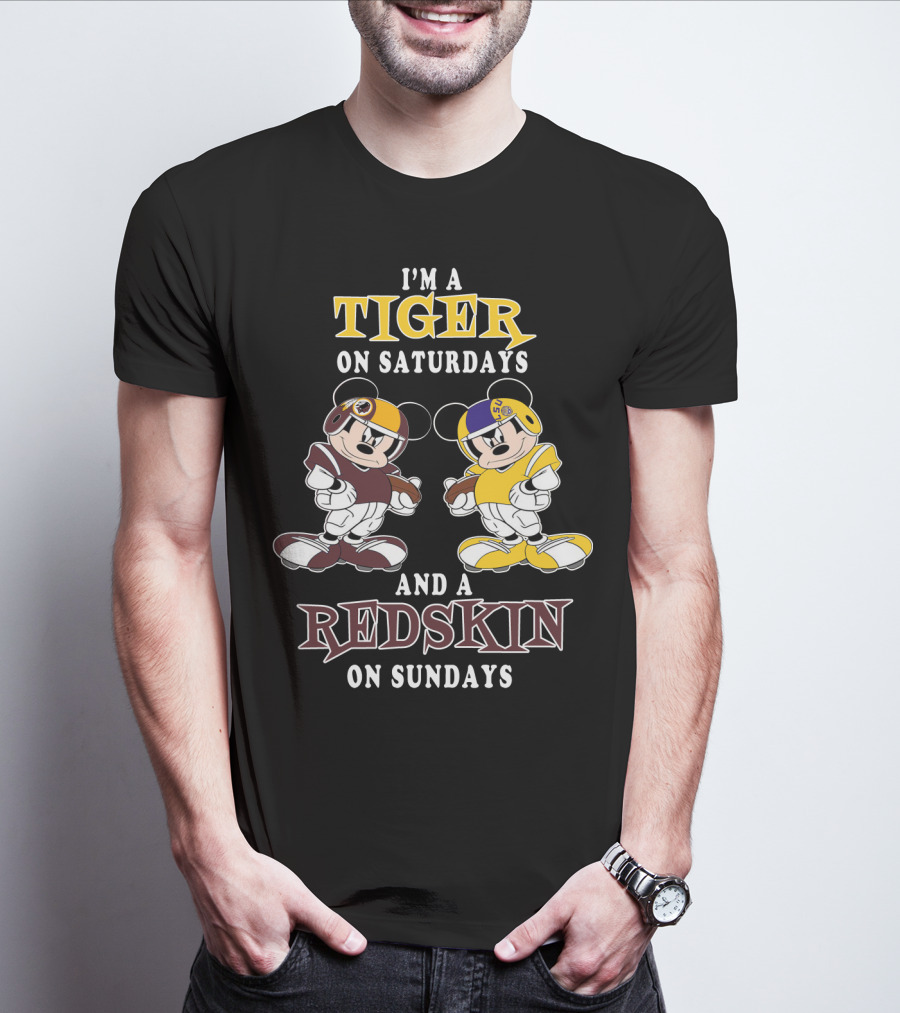 I'm A Tiger On Saturdays And A Redskin On Sundays T-Shirt