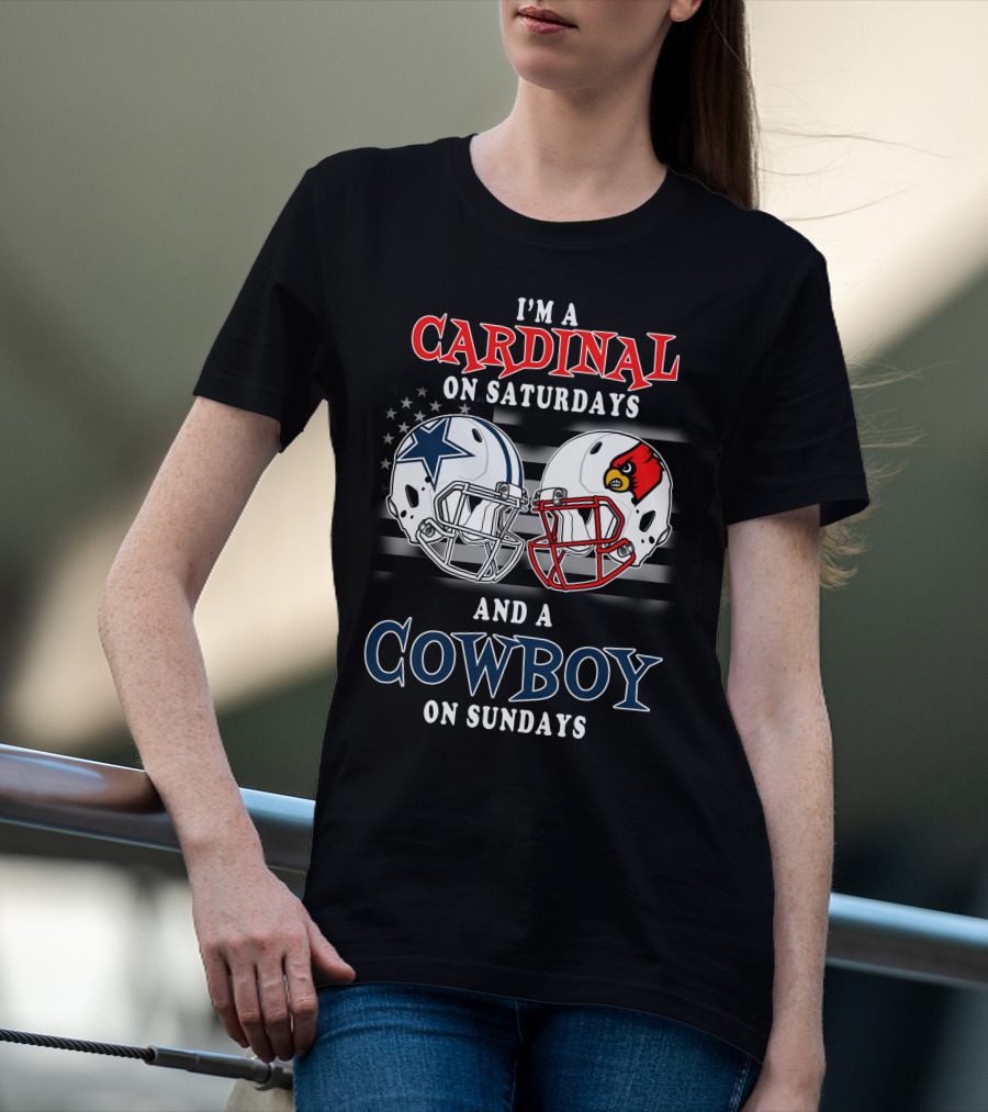 I'm A Cardinal On Saturdays And A Cowboy On Sundays T-Shirt