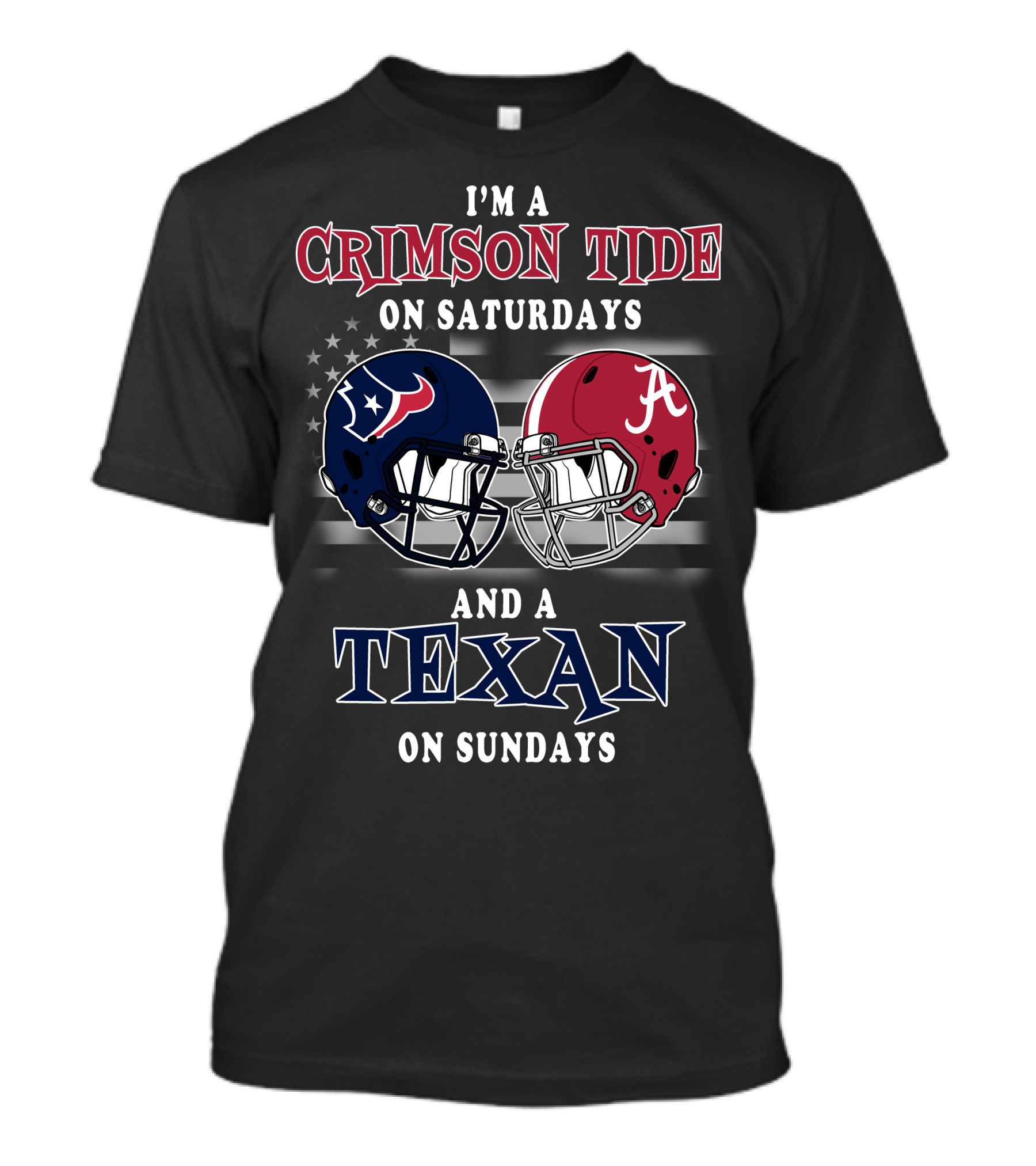 I'm A Crimson Tide On Saturdays And A Texan On Sundays T-Shirt
