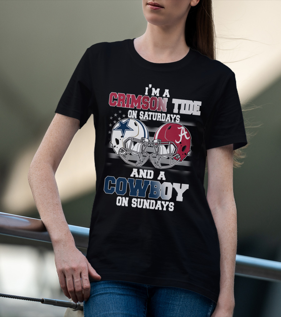I’m A Crimson Tide On Saturdays And A Cowboy On Sundays T-Shirt