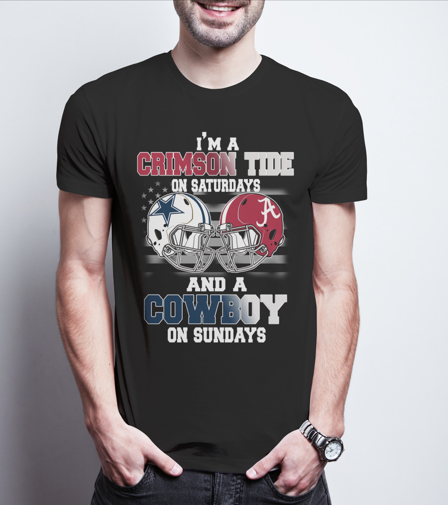 I’m A Crimson Tide On Saturdays And A Cowboy On Sundays T-Shirt