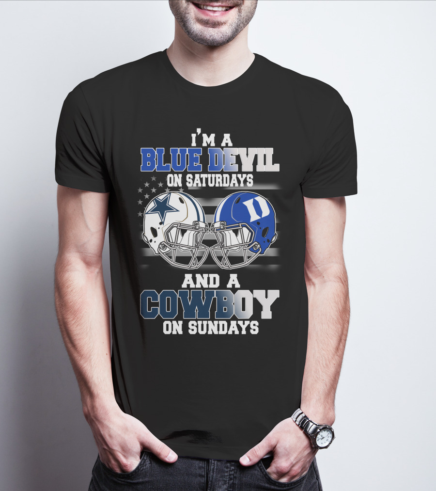 I'm A Blue Devil On Saturdays And A Cowboy On Sundays T-Shirt